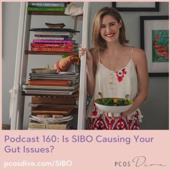 PCOS Podcast 160: Is SIBO Causing Your Gut Issues?